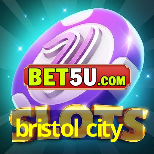 bristol city