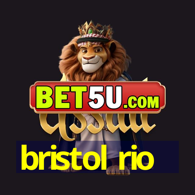 bristol rio