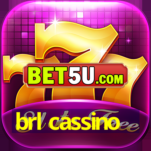 brl cassino