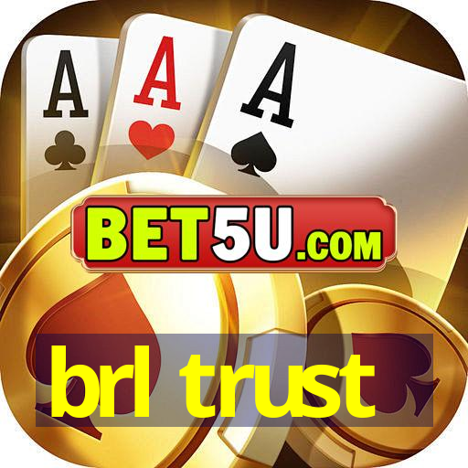 brl trust