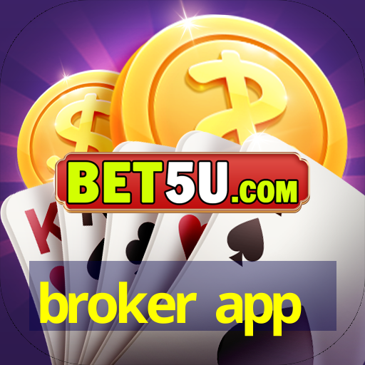 broker app