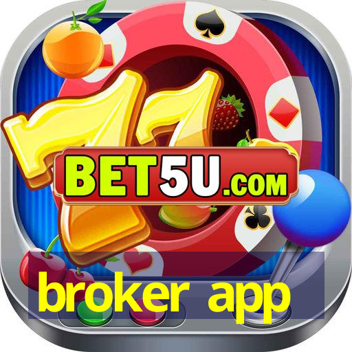 broker app