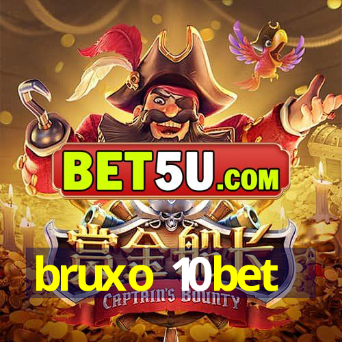 bruxo 10bet