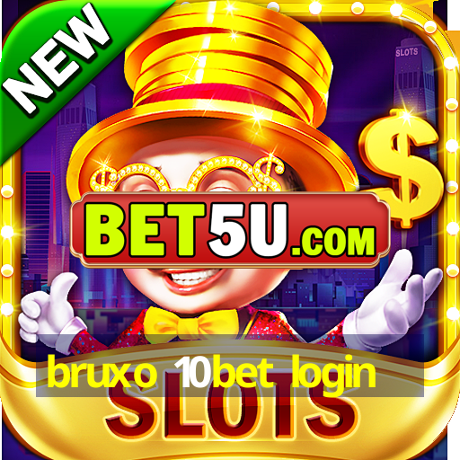 bruxo 10bet login