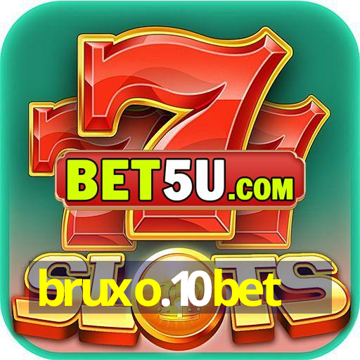 bruxo.10bet