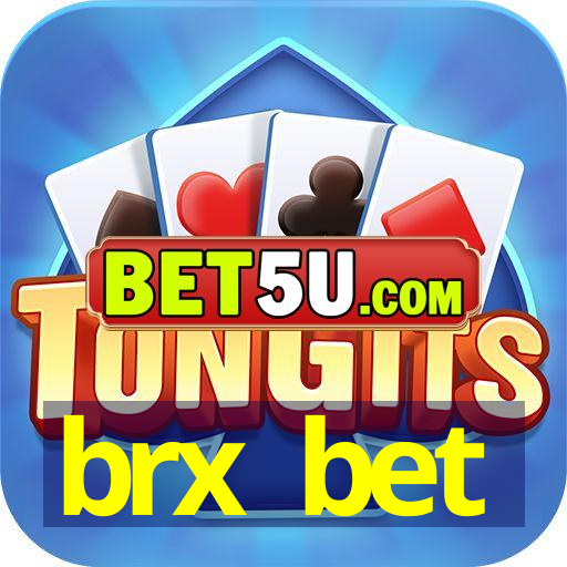 brx bet