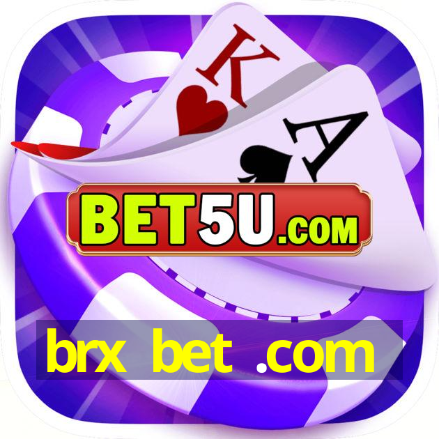 brx bet .com