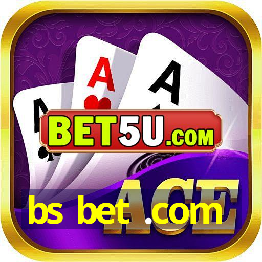 bs bet .com