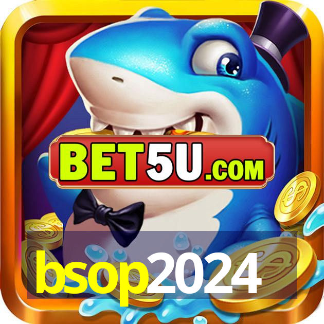 bsop2024