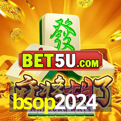 bsop2024