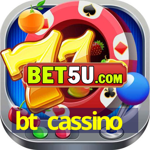 bt cassino