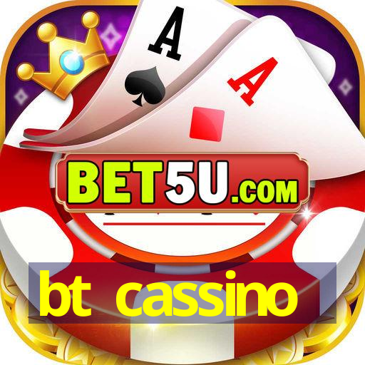 bt cassino