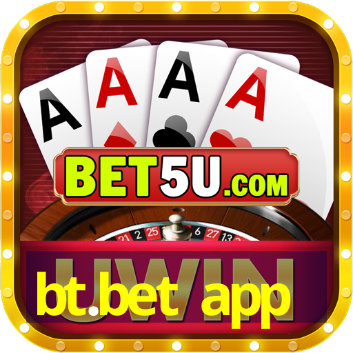 bt.bet app