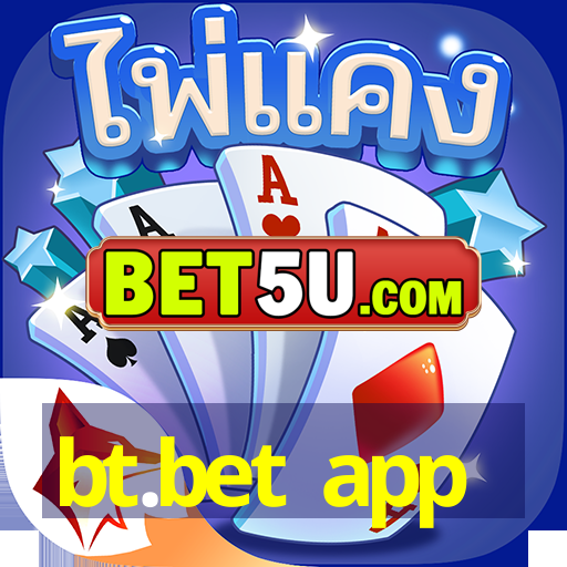 bt.bet app