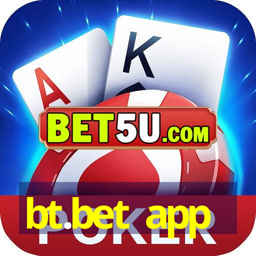 bt.bet app