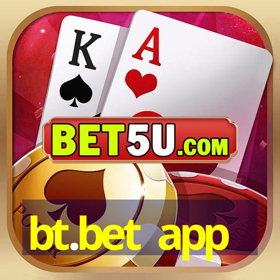 bt.bet app