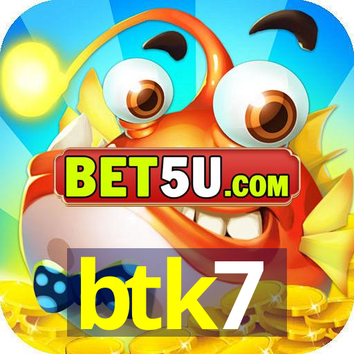 btk7