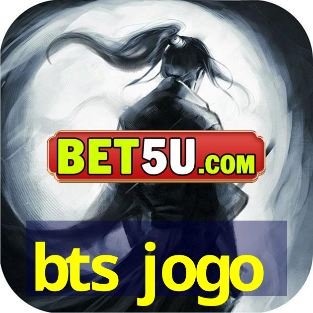 bts jogo