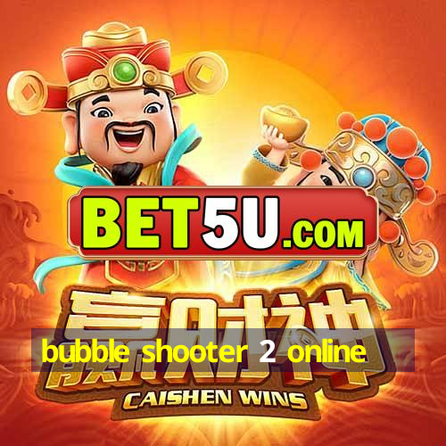 bubble shooter 2 online