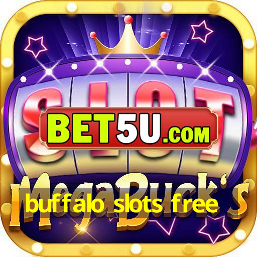 buffalo slots free