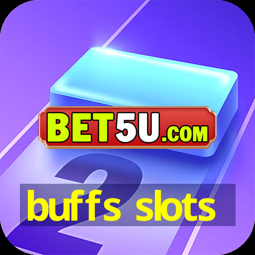 buffs slots