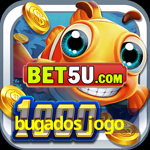 bugados jogo