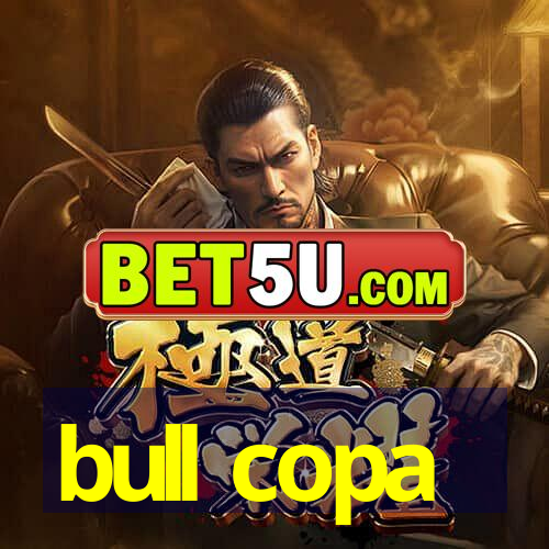 bull copa