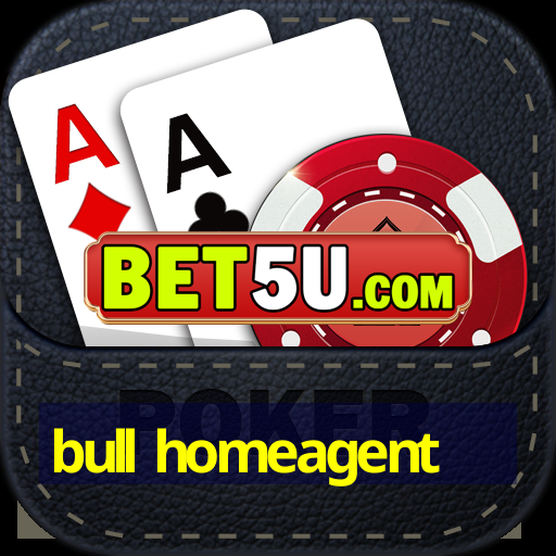 bull homeagent