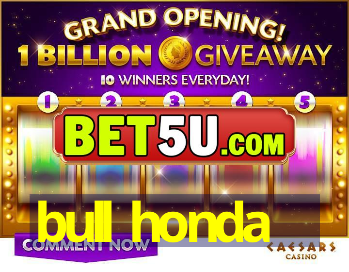 bull honda