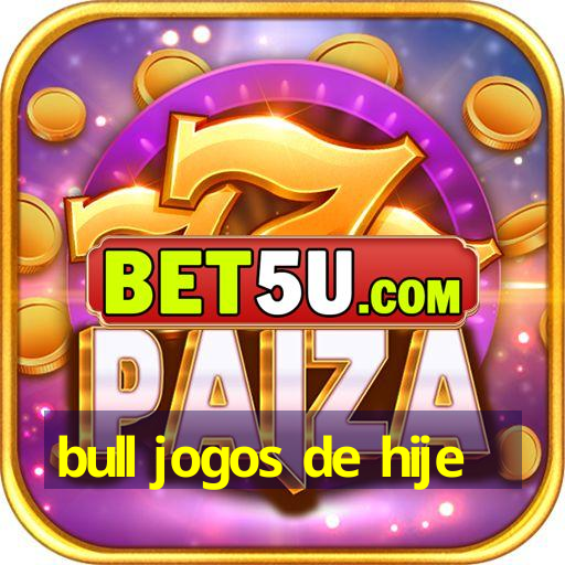 bull jogos de hije