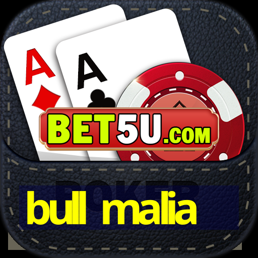 bull malia