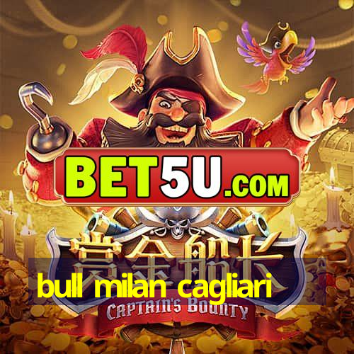 bull milan cagliari