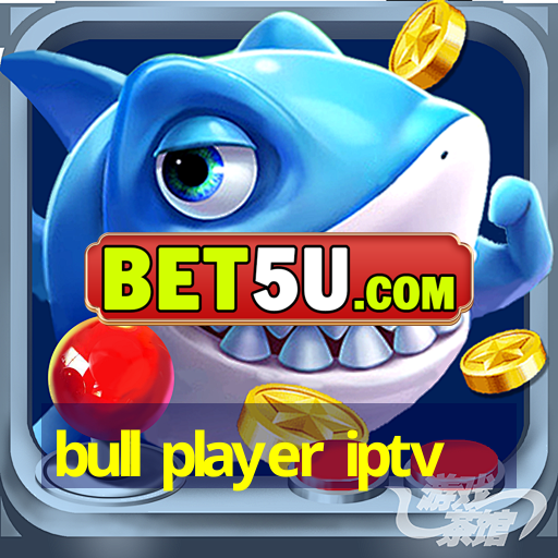 bull player iptv