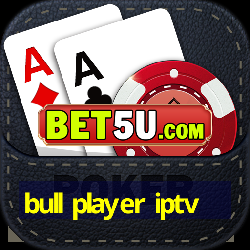 bull player iptv