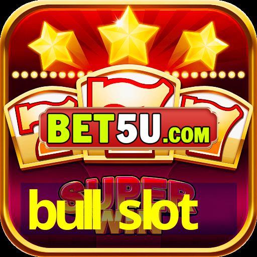 bull slot