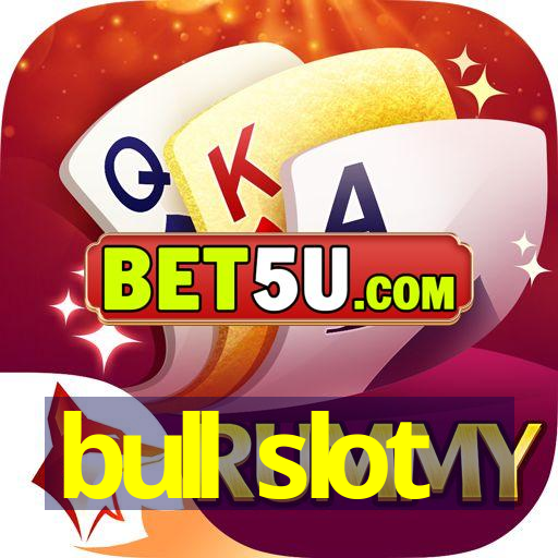 bull slot