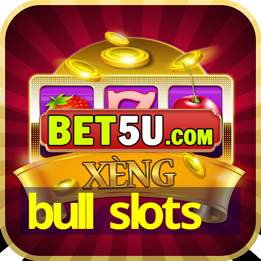 bull slots