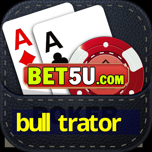 bull trator