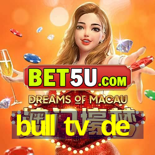 bull tv de