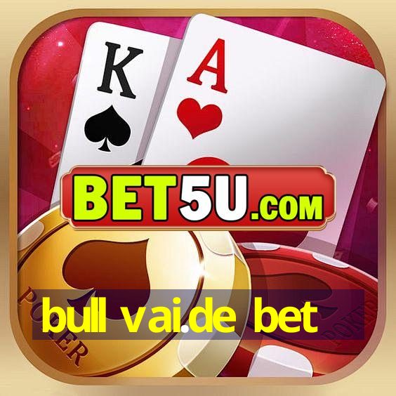 bull vai.de bet