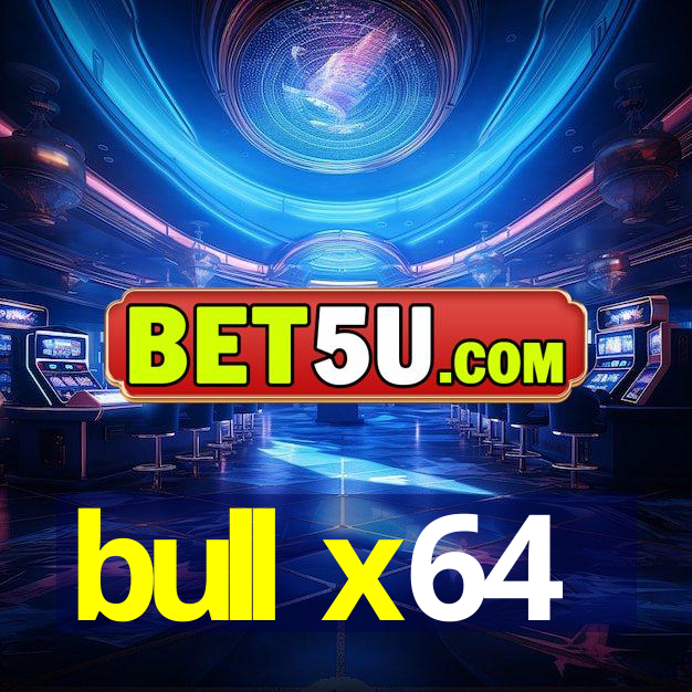 bull x64