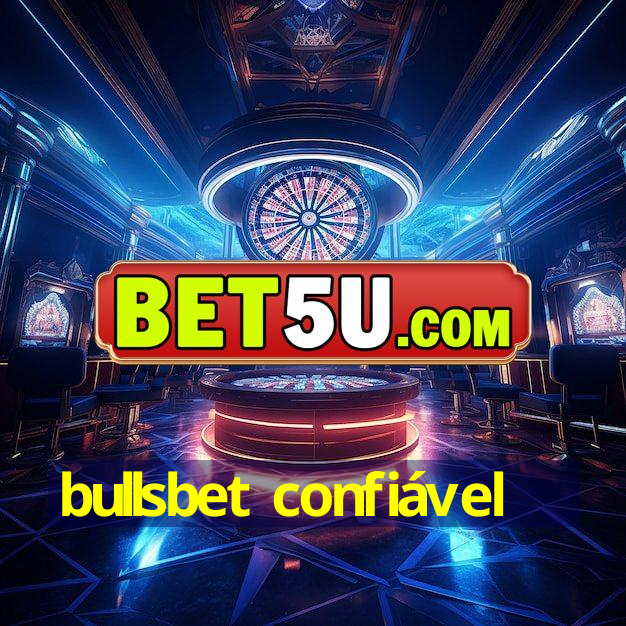 bullsbet confiável