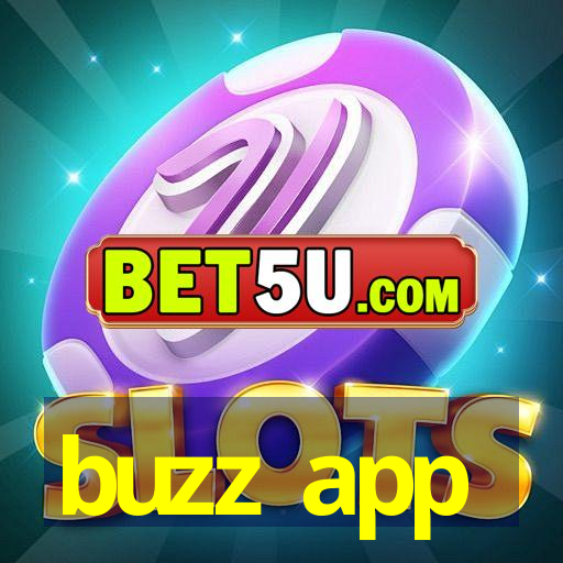 buzz app