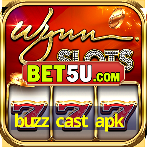 buzz cast apk