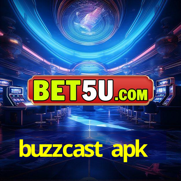 buzzcast apk