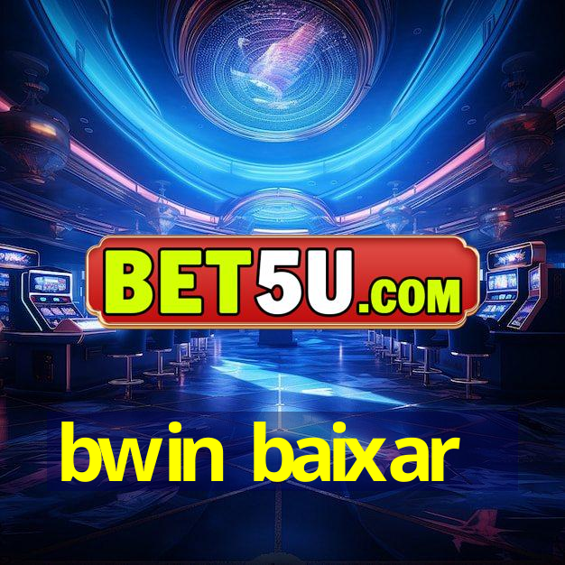 bwin baixar