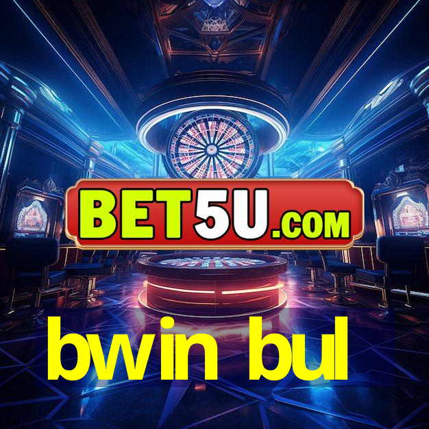 bwin bul