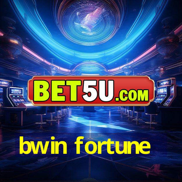 bwin fortune