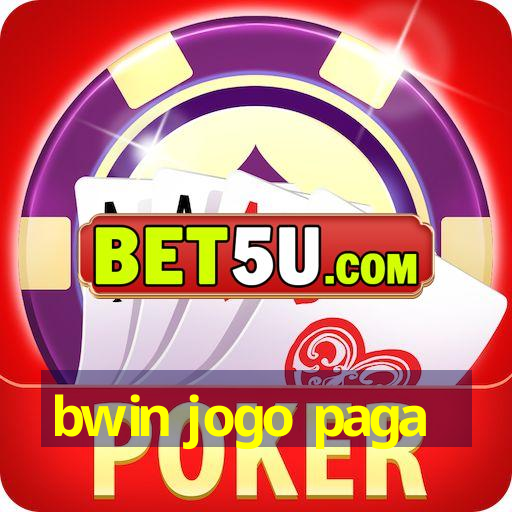 bwin jogo paga