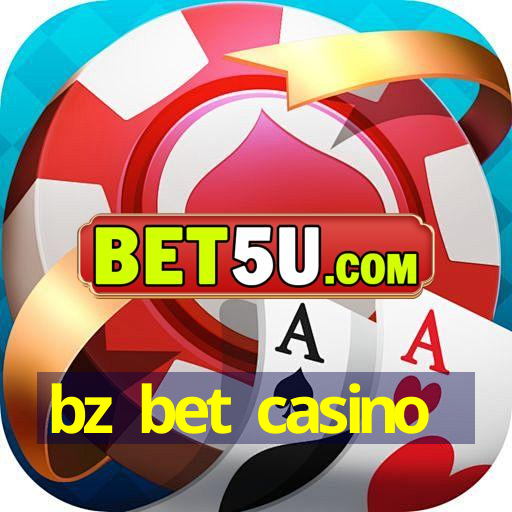 bz bet casino